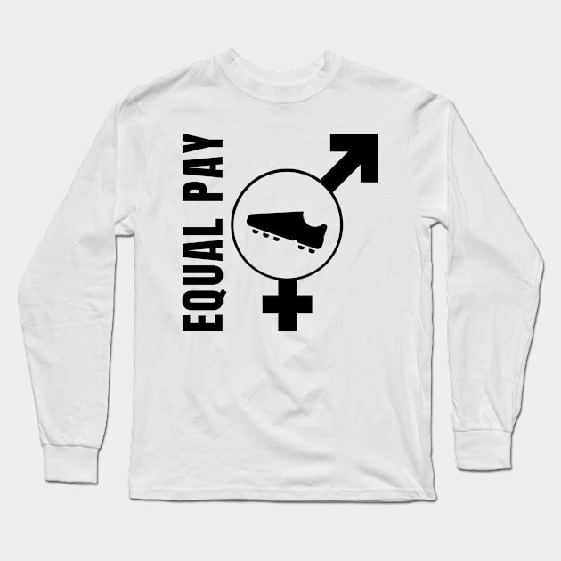 US Women's Soccer Team Deserves Equal Pay Long Sleeve T-Shirt by sheepmerch